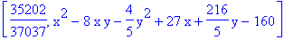 [35202/37037, x^2-8*x*y-4/5*y^2+27*x+216/5*y-160]